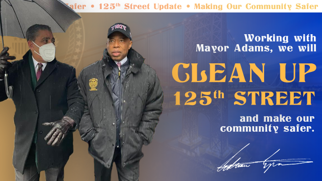 Congressman Espaillat Announces A Plan For 125th Street In Collaboration With Mayor Eric Adams